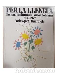 B&uuml;cher: PER LA LLENGUA - Guardiola,Carles-Jordi