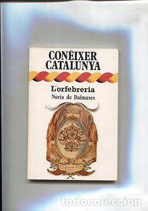 B&uuml;cher: L&acute;ORFEBRERIA - De Dalmases,Nuria
