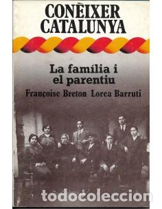 B&uuml;cher: LA FAMILIA I EL PARENTIU - Bret&oacute;n,Francesc/Barruti,Lorea