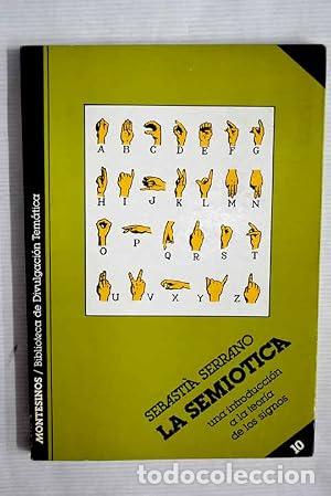 Libros: LA SEMI&Oacute;TICA - Serrano,Sebasti&aacute; - Foto 1