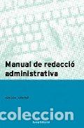Libros: MANUAL DE REDACCI&Oacute; ADMINISTRATIVA - Alt&eacute;s,N&uacute;ria/Pej&oacute;,Xavier