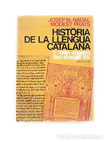 Libros: HIST&Ograve;RIA DE LA LLENGUA CATALANA 1 Dels or&iacute;gens fins al secle XV - Nadal,Josep M./Prats,Modest