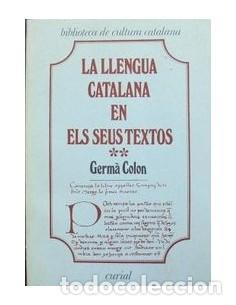 Libros: LA LLENGUA CATALANA EN ELS SEUS TEXTOS 2 - Colon,Germ&agrave;