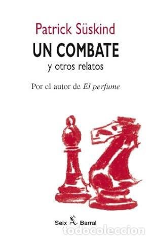 Libros: UN COMBATE y otros relatos - Suskind,Patrick - Foto 1