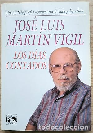 Libros: LOS D&Iacute;AS CONTADOS 1&ordf; Edici&oacute;n - Mart&iacute;n Vigil,Jose Luis