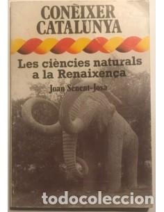 Libros: LES CI&Egrave;NCIES NATURALS A LA RENAIXEN&Ccedil;A - Senent-Josa,Joan