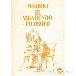books: EL VAGABUNDO FIL&Oacute;SOFO - Gorki,M.