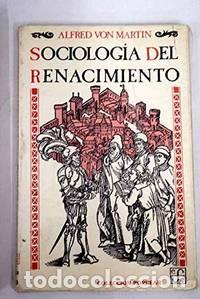 books: SOCIOLOG&Iacute;A DEL RENACIMIENTO - Von Martin,Alfred