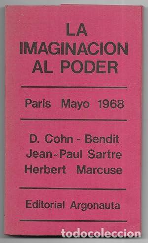 Libros: LA IMAGINACI&Oacute;N AL PODER Paris Mayo 1968 - Cohn-Bendit/Sartre/Marcuse - Foto 1
