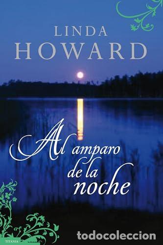 Libros: AL AMPARO DE LA NOCHE - Howard,Linda - Foto 1