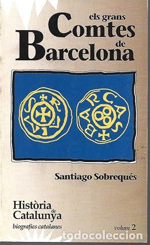 Libros: ELS GRANS COMTES DE BARCELONA - Sobrequ&eacute;s,Santiago - Foto 1