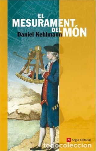 Libros: EL MESURAMENT DEL M&Oacute;N - Kehlmann,Daniel - Foto 1