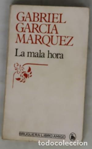 Livres: LA MALA HORA - Garc&iacute;a M&aacute;rquez,Gabriel