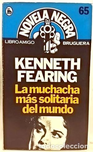 Livros em segunda m&atilde;o: LA MUCHACHA M&Aacute;S SOLITARIA DEL MUNDO - Fearing,Kenneth