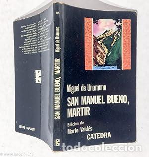 Libros: SAN MANUEL BUENO,M&Aacute;RTIR Edici&oacute;n de Mario Vald&eacute;s - Unamuno,Miguel de