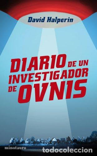 Libros: DIARIO DE UN INVESTIGADOR DE OVNIS - Halperin,David
