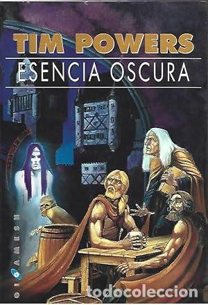 Libros: ESENCIA OSCURA 1&ordf; Edici&oacute;n - Powers,Tim - Foto 1