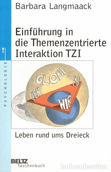 Libros: Einf&uuml;hrung in die Themenzentrierte Interaktion TZI: Leben rund ums Dreieck- 9783407221643