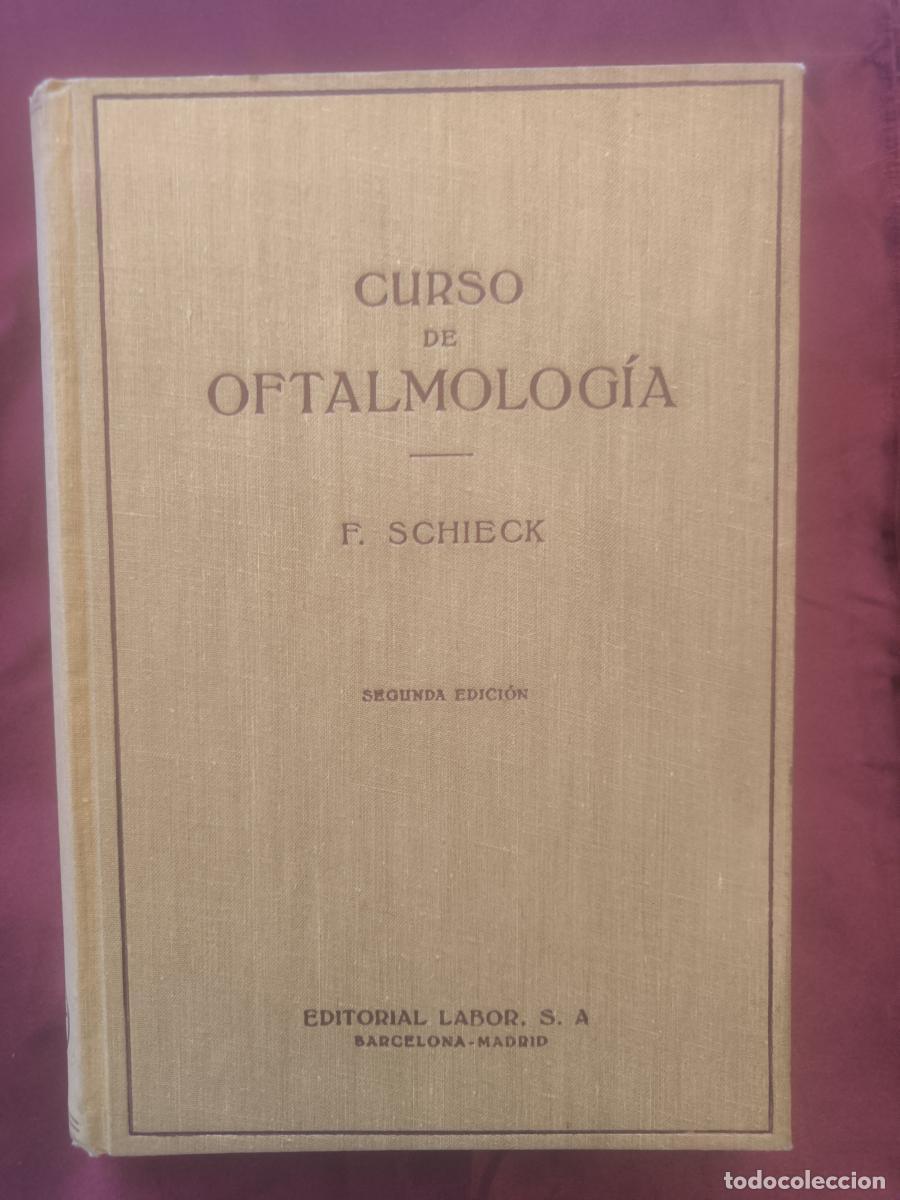 Libros: Curso de oftalmolog&iacute;a para estudiantes. - Prof. Dr. F. Schieck