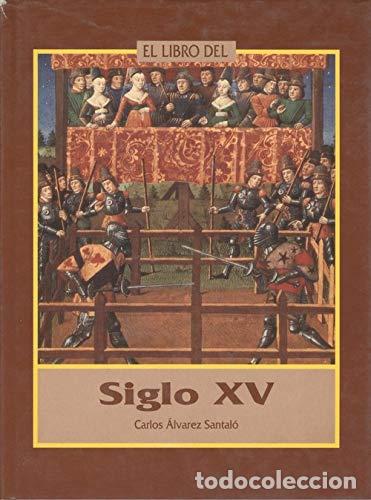 Libros: El Libro Del Siglo XV (Primera edici&oacute;n)