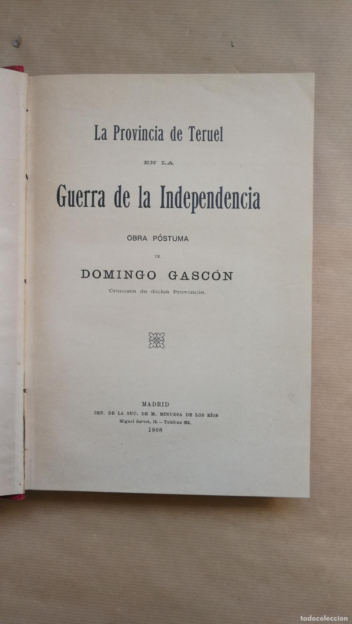 Libri di seconda mano: La provincia de Teruel en la guerra de la Independencia - &rdquo;Gasc&oacute;n y Guimbao, Domingo&rdquo;
