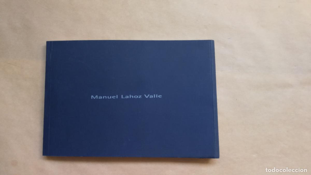 Libri di seconda mano: &rdquo;Manuel Lahoz Valle. Los precisos dibujos de un grabador,Obra original 1910 - 2000&rdquo;