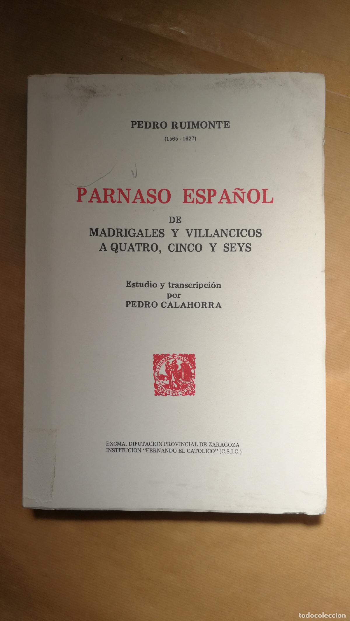 Libri di seconda mano: &rdquo;PARNASO ESPA&Ntilde;OL DE MADRIGALES Y VILLANCICOS A CUATRO, CINCO Y SEYS.&rdquo; - &rdquo;RUIMONTE, Pedro.&rdquo;