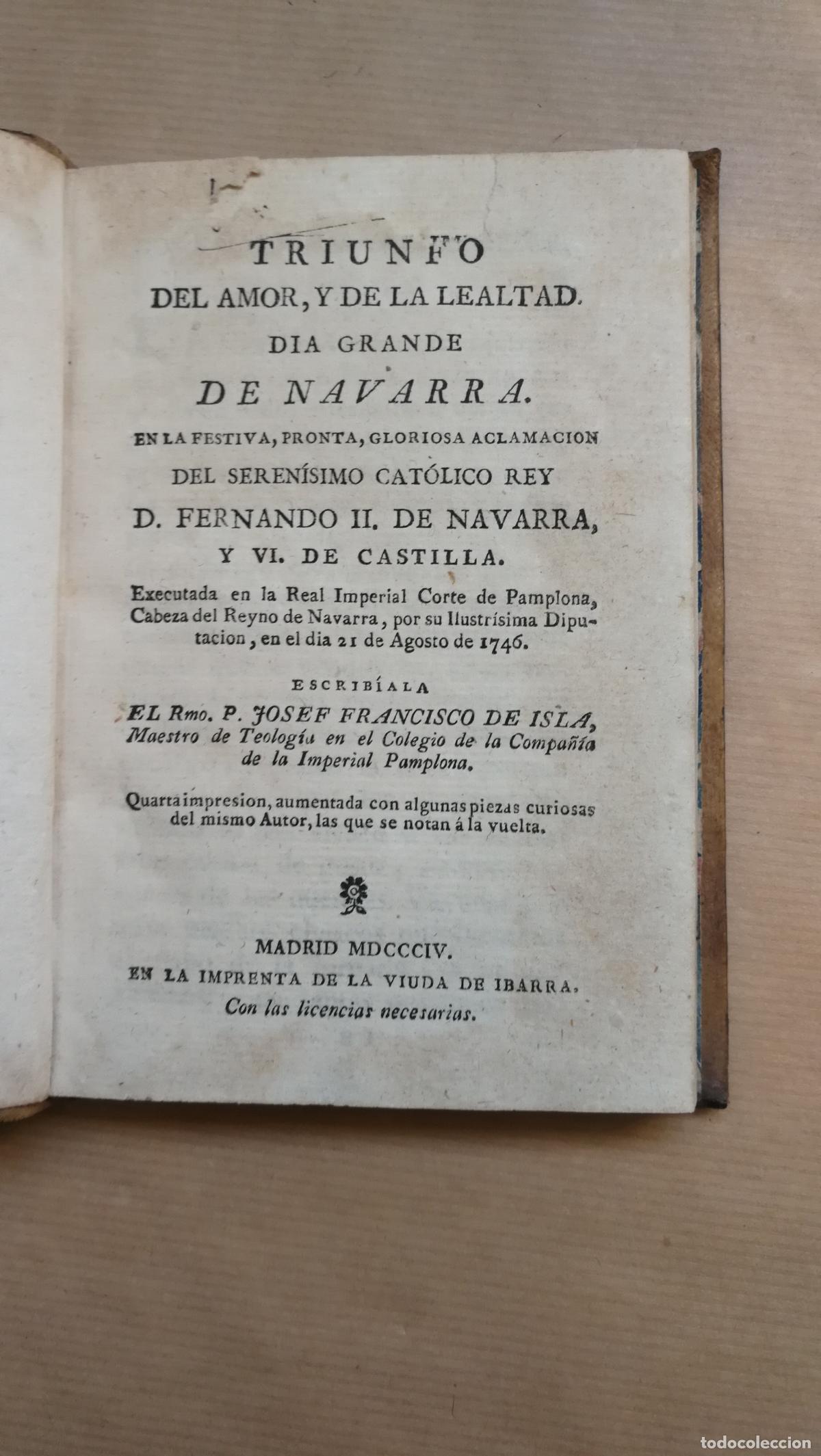 Libri di seconda mano: &rdquo;Triunfo del Amor, y de la Lealtad. D&iacute;a Grande de Navarra. En la festiva, pronta Gloriosa Aclamaci&oacute;n