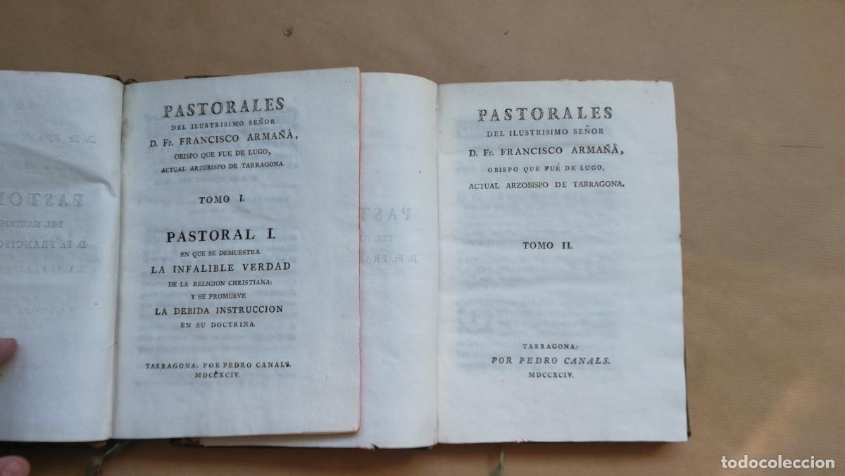 Libri di seconda mano: &rdquo;Pastorales del Ilustrisimo Se&ntilde;or ., Obispo que fue de Lugo, actual Arzobisbo de Tarragona. 2 VOLS&rdquo;