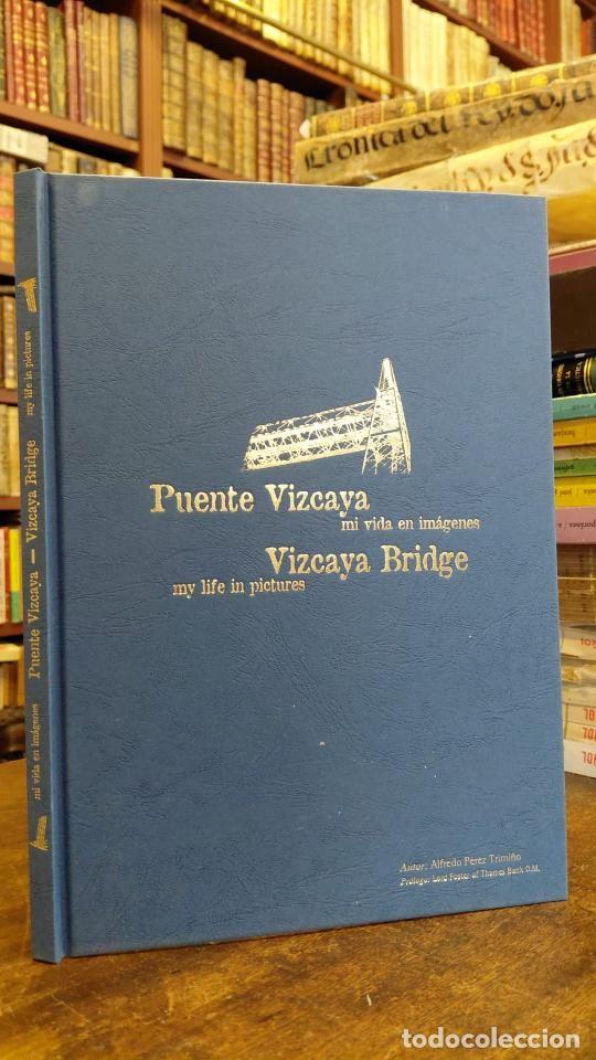 Libros: PUENTE VIZCAYA VIZCAYA BRIDGE. Pr&oacute;l. Lord Foster... - PEREZ TRIMI&Ntilde;O, Alfredo.