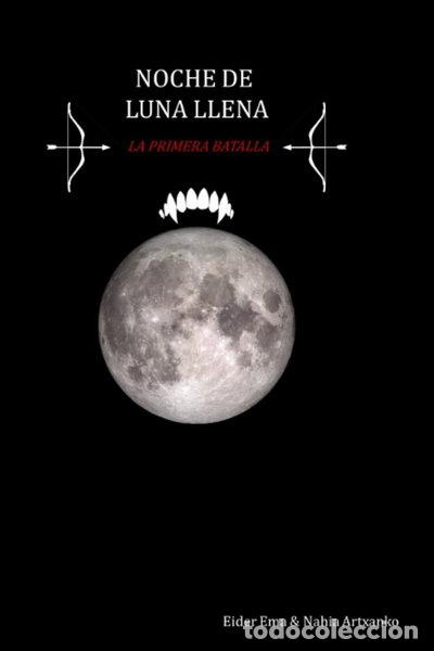 books: Noche de luna llena: La primera batalla- 9798391348054