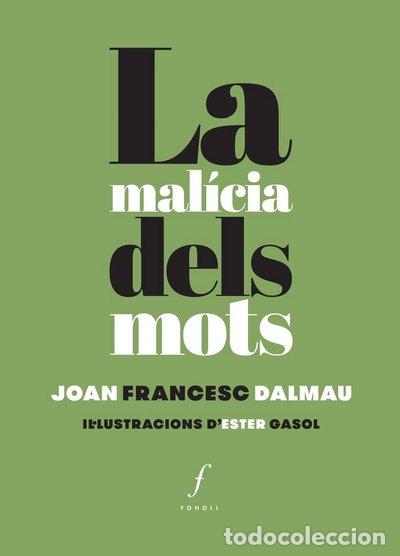 books: La mal&iacute;cia dels mots- 9788494537035