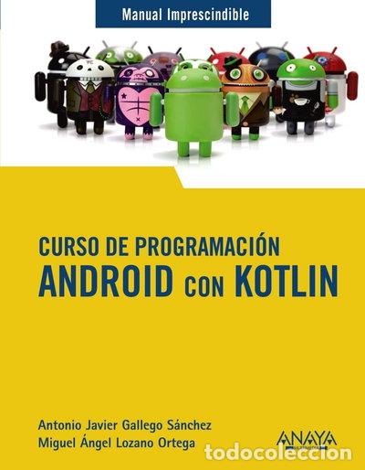 Livres: Curso de Programaci&oacute;n. Android con Kotlin- 9788441543270