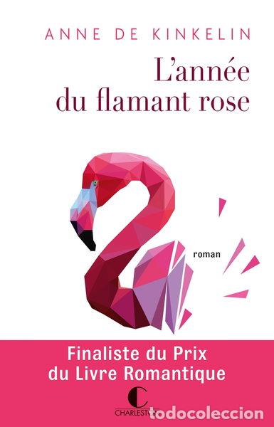 Libros: L'ann&eacute;e du flamant rose- 9782368121207