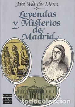 B&uuml;cher: Leyendas y misterios de Madrid - Jos&eacute; Mar&iacute;a de Mena