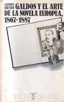 Libri di seconda mano: Gald&oacute;s y el arte de la novela europea, 1867-1887 - Stephen Gilman