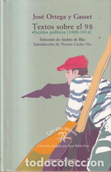 B&uuml;cher: Textos sobre el 98 - Jos&eacute; Ortega y Gaseet