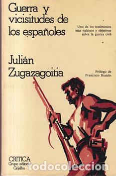 Libros: Guerra y vicisitudes de los espa&ntilde;oles - Juli&aacute;n Zugazagoitia