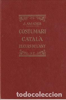 books: Costumari catal&aacute;. El curs del'any. 5 Tomos - J. Amades