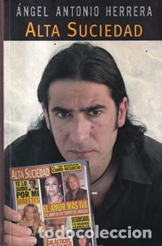 Libros: Alta suciedad - &Aacute;ngel Antonio Herrera - Foto 1