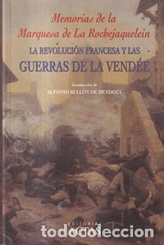 Libros: La Revoluci&oacute;n Francesa y las guerras de la Vend&eacute;e - Marquesa de La Rochejaquelein