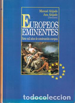 Libros: Europeos eminentes - Manuel Ahijado / Ana Ahijado (Dirs. )