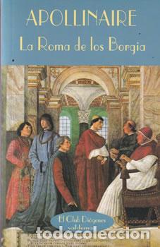 B&uuml;cher: La Roma de los Borgia - Guillaume Apollinaire