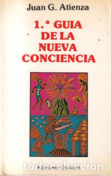 B&uuml;cher: 1&ordf; Gu&iacute;a de la Nueva Conciencia - Juan G. A tienza