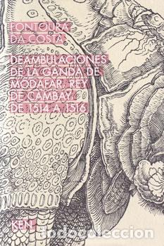 Livres: Deambulaciones de la Ganda de Modafar, Rey de Cambay, de 1514 a 1516 - Fontoura da Costa. Edici&oacute;n Bi