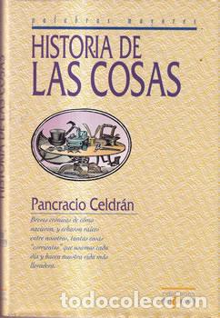 Libros: Historia de las cosas - Pancracio Celdr&aacute;n - Foto 1