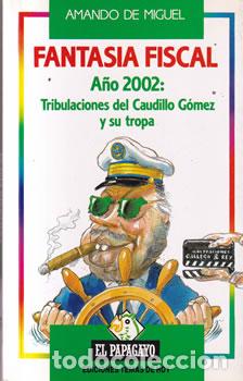 B&uuml;cher: Fantas&iacute;a fiscal - Amando de Miguel