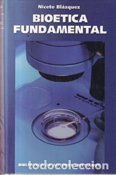 B&uuml;cher: Bio&eacute;tica fundamental - Niceto Bl&aacute;zquez