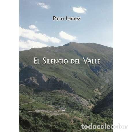 Libros: El Silencio del Valle - Paco Lainez - Foto 1