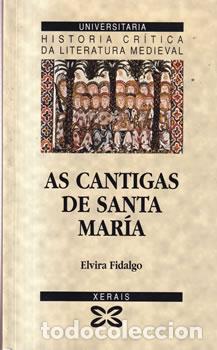 Libri di seconda mano: As Cantigas de Santa Mar&iacute;a - Elvira Fidalgo